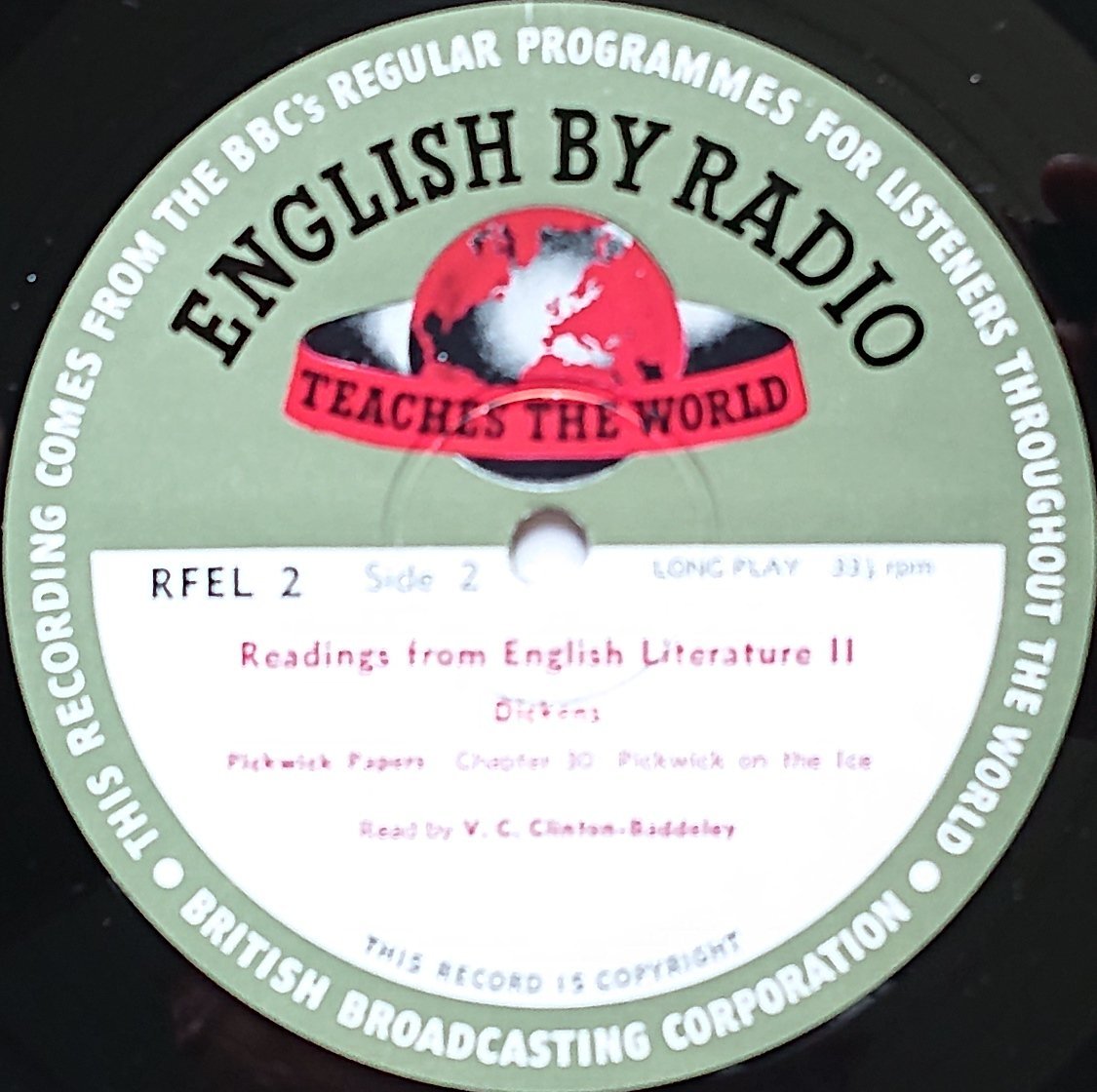 RFEL 2 Charles Dickens V. C. Clinton-Baddeley from the BBC records and Tapes library Label